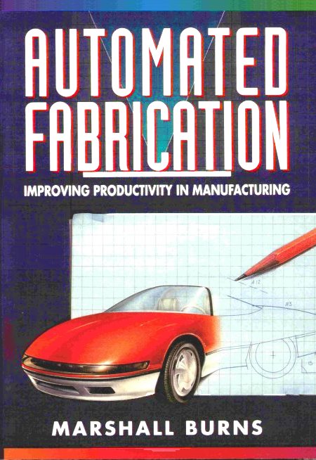 Cover of "Automated Fabrication" by Marshall Burns, 1993